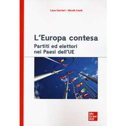 L'europa Contesa. Partiti Ed Elettori Nei Paesi Dell'ue L'europa Contesa. Partiti Ed Elettori Nei Paesi Dell'ue