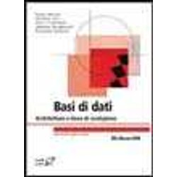 Basi Di Dati. Architetture E Linee Di Evoluzione Basi Di Dati. Architetture E Linee Di Evoluzione