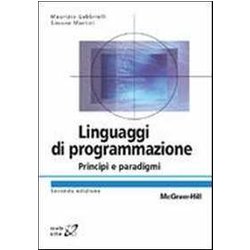Linguaggi Di Programmazione. Principi E Paradigmi