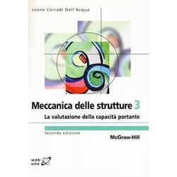 Meccanica Delle Strutture. La Valutazione Della Capacità Portante (Vol. 3) Meccanica Delle Strutture. La Valutazione Della Capacità Portante (Vol. 3)