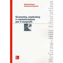 Economia, Marketing E Comunicazione Per Il Nonprofit Economia, Marketing E Comunicazione Per Il Nonprofit