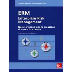 Erm. Enterprise Risk Management. Nuovi Orizzonti Per La Creazione Di Valore In Azienda Erm. Enterprise Risk Management. Nuovi Orizzonti Per La Creazione Di Valore In Azienda