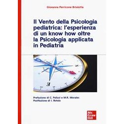 Il Vento Della Psicologia Pediatrica: L’Esperienza Di Un Know How Oltre La Psicologia Applicata In Pediatria Il Vento Della Psicologia Pediatrica: L’Esperienza Di Un Know How Oltre La Psicologia Applicata In Pediatria