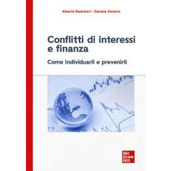 Conflitti Di Interessi E Finanza. Come Individuarli E Prevenirli Conflitti Di Interessi E Finanza. Come Individuarli E Prevenirli