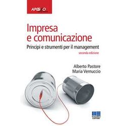 Impresa E Comunicazione. Principi E Strumenti Per Il Management (Italiano) Impresa E Comunicazione. Principi E Strumenti Per Il Management (Italiano)