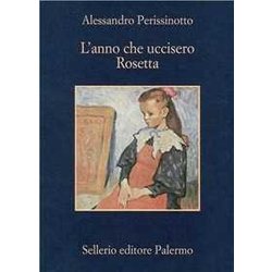 L'anno Che Uccisero Rosetta L'anno Che Uccisero Rosetta