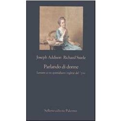Parlando Di Donne. Lettere A Un Quotidiano Inglese Del '700