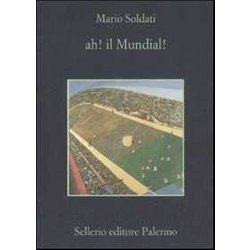 Ah! Il Mundial! Ah! Il Mundial!