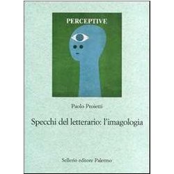 Specchi Del Letterario: L'imagologia. Percorsi Di Letteratura Comparata