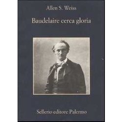 Baudelaire Cerca Gloria Baudelaire Cerca Gloria