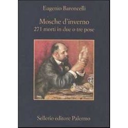 Mosche D'inverno. 271 Morti In Due O Tre Prose Mosche D'inverno. 271 Morti In Due O Tre Prose