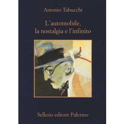 L'automobile, La Nostalgia E L'infinito: Su Fernando Pessoa L'automobile, La Nostalgia E L'infinito: Su Fernando Pessoa