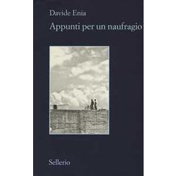 Appunti Per Un Naufragio Appunti Per Un Naufragio