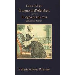 Il Sogno Di D'alembert-Il Sogno Di Una Rosa. Ediz. Ampliata Il Sogno Di D'alembert-Il Sogno Di Una Rosa. Ediz. Ampliata