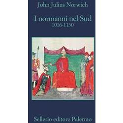 I Normanni Nel Sud. 1016-1130 I Normanni Nel Sud. 1016-1130