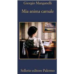 Mia Anima Carnale. Lettere A Ebe Mia Anima Carnale. Lettere A Ebe