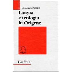 Lingua E Teologia In Origene. Il Commento A Giovanni Lingua E Teologia In Origene. Il Commento A Giovanni