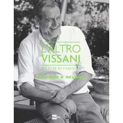 L'altro Vissani. Ricette Di Famiglia. Secondo A Nessuno (Vol. 2) L'altro Vissani. Ricette Di Famiglia. Secondo A Nessuno (Vol. 2)
