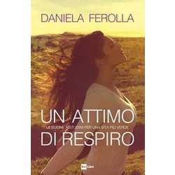 Un Attimo Di Respiro. Le Buone Abitudini Per Una Vita Più Verde Un Attimo Di Respiro. Le Buone Abitudini Per Una Vita Più Verde
