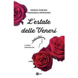 L'estate Delle Veneri. Il Primo Romanzo De «Il Paradiso Delle Signore» L'estate Delle Veneri. Il Primo Romanzo De «Il Paradiso Delle Signore»