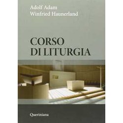 Corso Di Liturgia. Nuova Ediz. Corso Di Liturgia. Nuova Ediz.