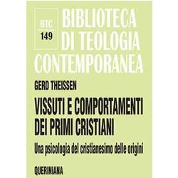 Vissuti E Comportamenti Dei Primi Cristiani. Una Psicologia Del Cristianesimo Delle Origini Vissuti E Comportamenti Dei Primi Cristiani. Una Psicologia Del Cristianesimo Delle Origini