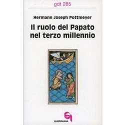 Il Ruolo Del Papato Nel Terzo Millennio Il Ruolo Del Papato Nel Terzo Millennio