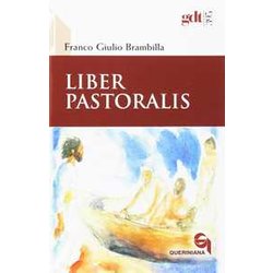 Liber Pastoralis. Ediz. Ampliata Liber Pastoralis. Ediz. Ampliata