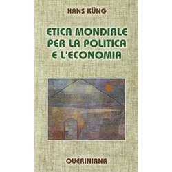 Etica Mondiale Per La Politica E L'economia Etica Mondiale Per La Politica E L'economia