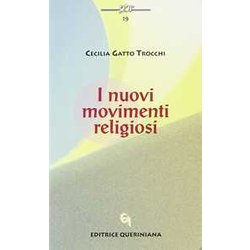 I Nuovi Movimenti Religiosi I Nuovi Movimenti Religiosi