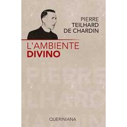 L'ambiente Divino. Saggio Di Vita Interiore L'ambiente Divino. Saggio Di Vita Interiore