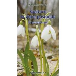 Gustare La Gioia Pasquale. 50 Provocazioni Gustare La Gioia Pasquale. 50 Provocazioni