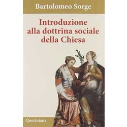 Introduzione Alla Dottrina Sociale Della Chiesa. Nuova Ediz. Introduzione Alla Dottrina Sociale Della Chiesa. Nuova Ediz.