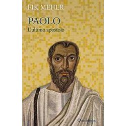 Paolo. L'ultimo Apostolo Paolo. L'ultimo Apostolo