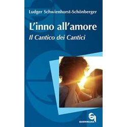 L'inno All'amore. Il Cantico Dei Cantici. Nuova Ediz. L'inno All'amore. Il Cantico Dei Cantici. Nuova Ediz.
