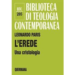 L'erede. Una Cristologia L'erede. Una Cristologia