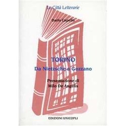 Torino. Da Nietzsche A Gozzano Torino. Da Nietzsche A Gozzano