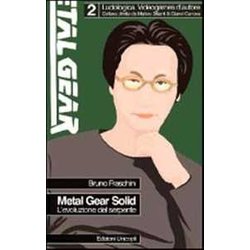 Metal Gear Solid. L'evoluzione Del Serpente Metal Gear Solid. L'evoluzione Del Serpente