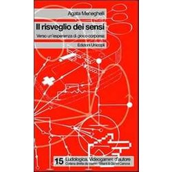 Il Risveglio Dei Sensi. Verso Un'esperienza Di Gioco Corporeo Il Risveglio Dei Sensi. Verso Un'esperienza Di Gioco Corporeo