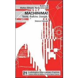 Machinima! Teorie. Pratiche. Dialoghi Machinima! Teorie. Pratiche. Dialoghi
