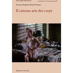 Il Cinema Arte Dei Corpi Il Cinema Arte Dei Corpi