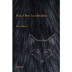 Riù. Oltre la solitudine