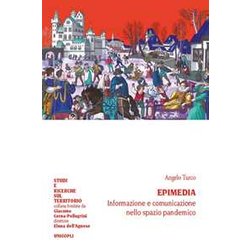 Epimedia. Informazione E Comunicazione Nello Spazio Pandemico
