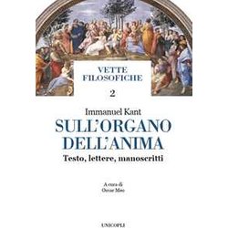 Sull'organo Dell'anima. Testo, Lettere, Manoscritti. Testo Tedesco A Fronte