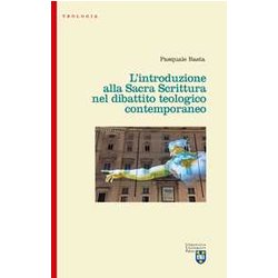 L'introduzione Alla Sacra Scrittura Nel Dibattito Teologico Contemporaneo L'introduzione Alla Sacra Scrittura Nel Dibattito Teologico Contemporaneo