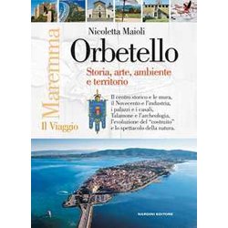 Orbetello. Storia Arte Ambiente E Territorio Orbetello. Storia Arte Ambiente E Territorio