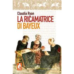 La Ricamatrice Di Bayeux La Ricamatrice Di Bayeux