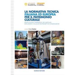 La Normativa Tecnica Italiana Ed Europea Per Il Patrimonio Culturale La Normativa Tecnica Italiana Ed Europea Per Il Patrimonio Culturale