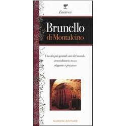Brunello Di Montalcino. Uno Dei Più Grandi Vini Del Mondo, Straordinario Rosso Elegante E Prezioso Brunello Di Montalcino. Uno Dei Più Grandi Vini Del Mondo, Straordinario Rosso Elegante E Prezioso