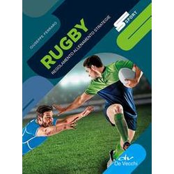 Rugby: Regolamento - Allenamento - Strategie Rugby: Regolamento - Allenamento - Strategie